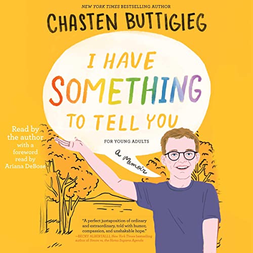 I Have Something to Tell You&amp;mdash;For Young Adults by Chasten Buttigieg, Ariana DeBose episode artwork