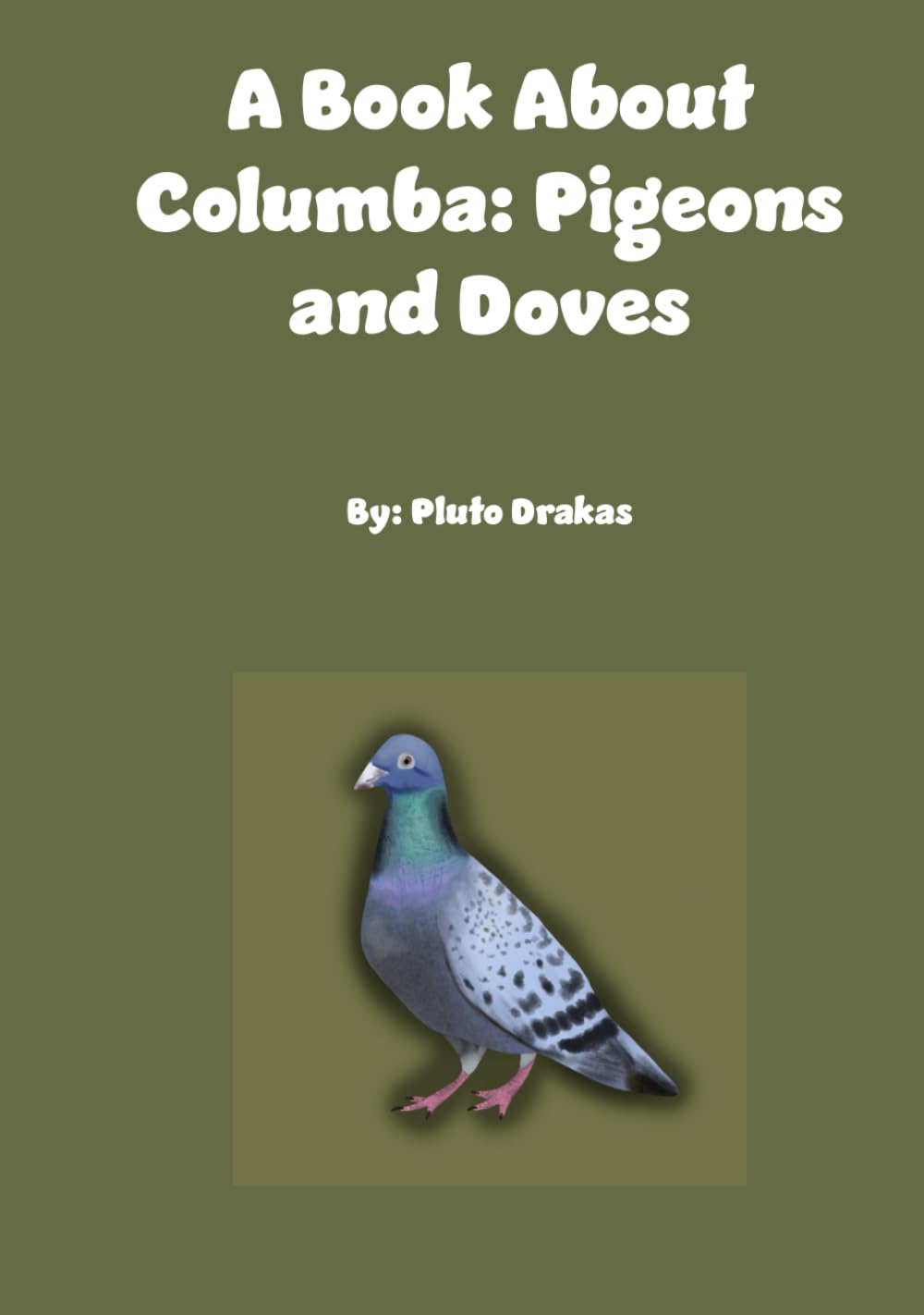 A Book About Columba: Pigeons and Doves      Hardcover – March 28, 2025
