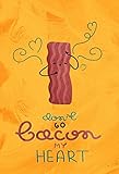 8 x 10 Don't Go Bacon My Heart Funny Kitchen Pun Wall Decor Prints Poster