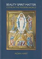 Beauty Spirit Matter: Icons in the Modern World 0852447825 Book Cover