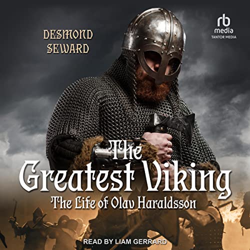 The Greatest Viking The Life of Olav Haraldsson (Audible