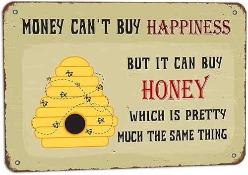 SMAZDFXX Money Can't Buy Happiness But It Can Buy Honey Tin Retro Look Decoration Poster Sign for Home Farm Bedroom Garden Farmhosue Funny Wall Decor Accessories 8"x12"