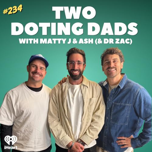 #234 The Silent Struggle Of Dads with Dr Zac