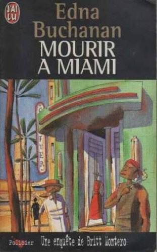 Une enquête de Britt Montero : Mourir à Miami