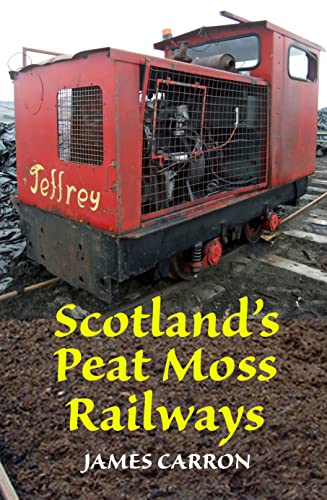 Scotland's Peat Moss Railways