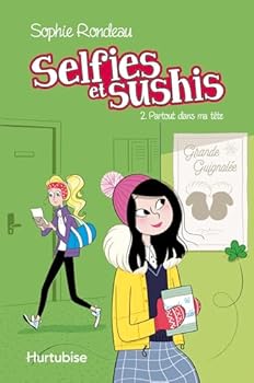 Paperback Selfies et Sushis V 02 Partout Dans Ma Tete [French] Book