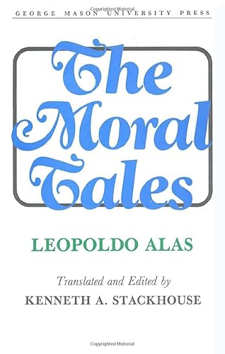 The Moral Tales: Leopoldo Alas 0913969125 Book Cover