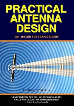 Paperback Practical Antenna Design: 140-150 Mhz Vhf Transceivers Book