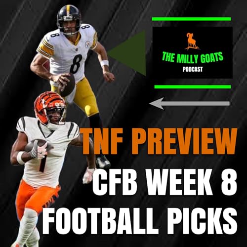Steelers + Bengals TNF Preview, CFB Week 8 Upset Alert, & NFL Week 7 GOTW