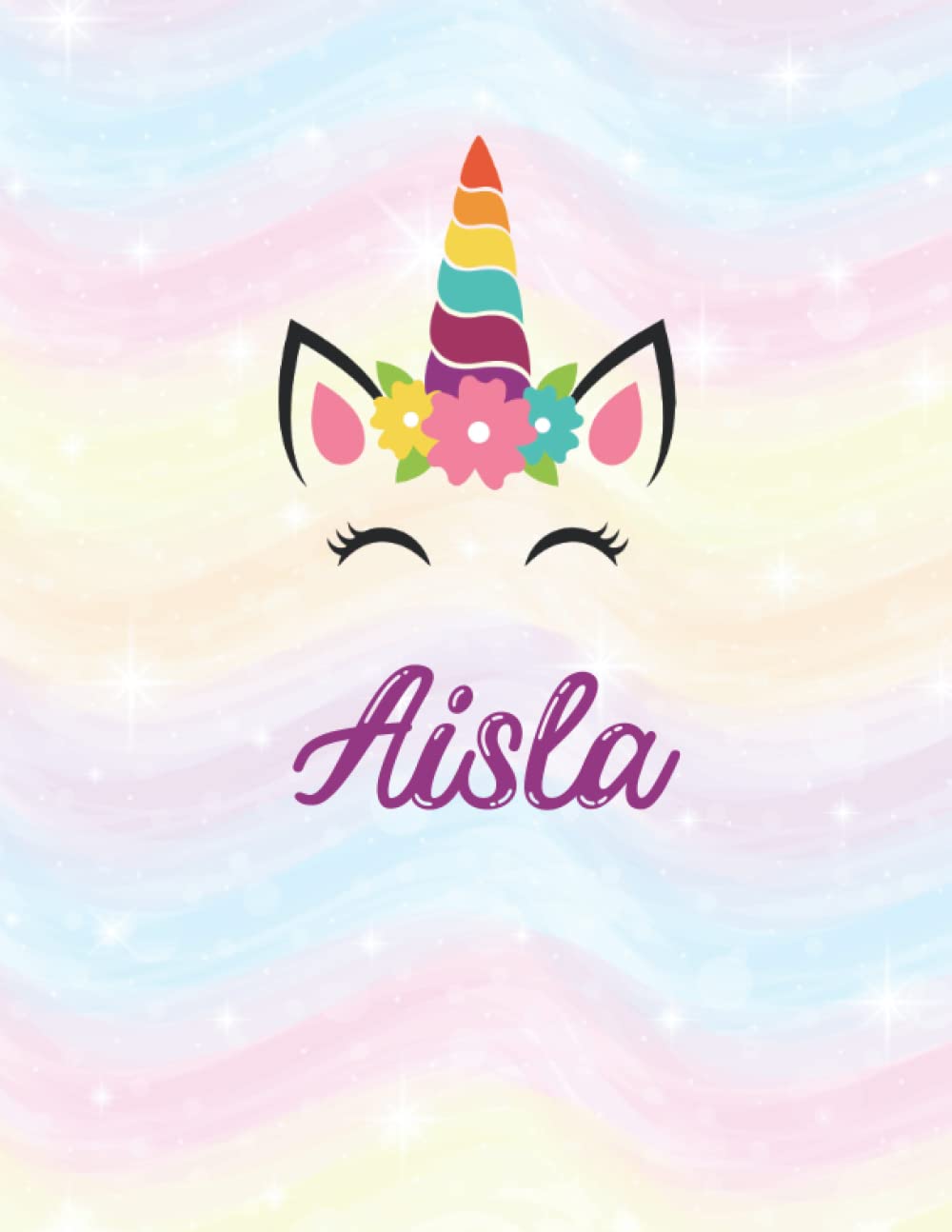 Aisla: A Cute Unicorn Sketchbook (8.5 x 11) inches 110 pages With Blank Paper For Girl Name Aisla To Drawing, Doodling, Sketching