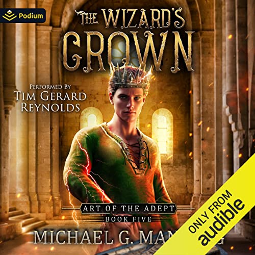 The Wizard's Crown Art of the Adept, Book 5 (Audible Audio Edition