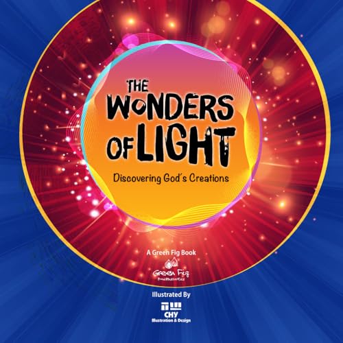The Wonders of Light: Discovering God's Creations (Proud Muslim Kids)