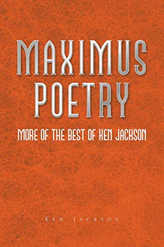 Maximus Poetry: More Of The Best Of Ken Jackson