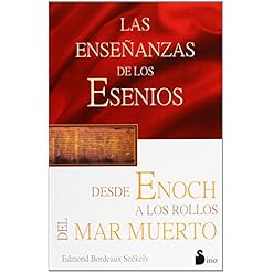 Ensenanzas de Los Esenios Desde Enoch Hasta Los Ro