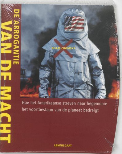 De arrogantie van de macht: hoe het Amerikaanse... 9056376357 Book Cover