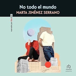 No Todo el Mundo [Not Everyone] Audiolibro Por Marta Jim&eacute;nez Serrano arte de portada