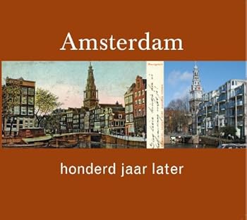 Paperback Amsterdam honderd jaar later [Dutch] Book