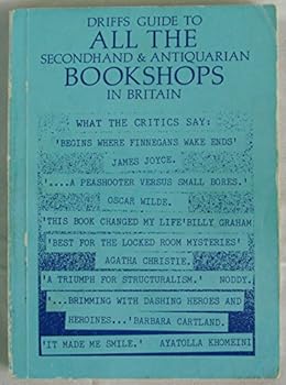 Paperback Driff's guide to all the secondhand & antiquarian bookshops in Britain [Unqualified] Book