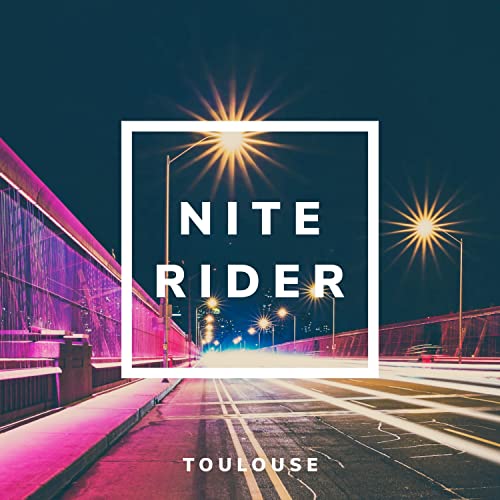 Écouter Nite Rider par Toulouse sur Amazon Music Unlimited