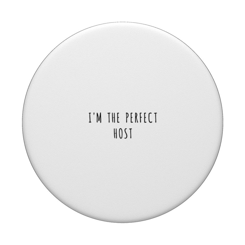 I'm the perfect host PopSockets Swappable PopGrip, Black - Image 3