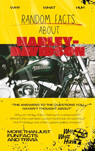 Random Facts About Harley-Davidson: More Than Just Fun Facts and Trivia