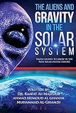 The Aliens and Gravity in the Solar System