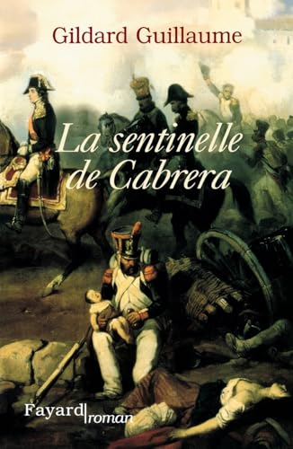 La sentinelle de Cabrera (French Edition)