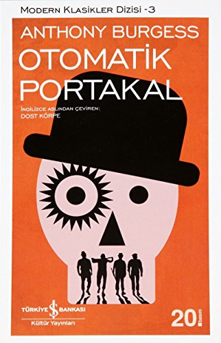 Otomatik Portakal [Turkish] 9944885703 Book Cover