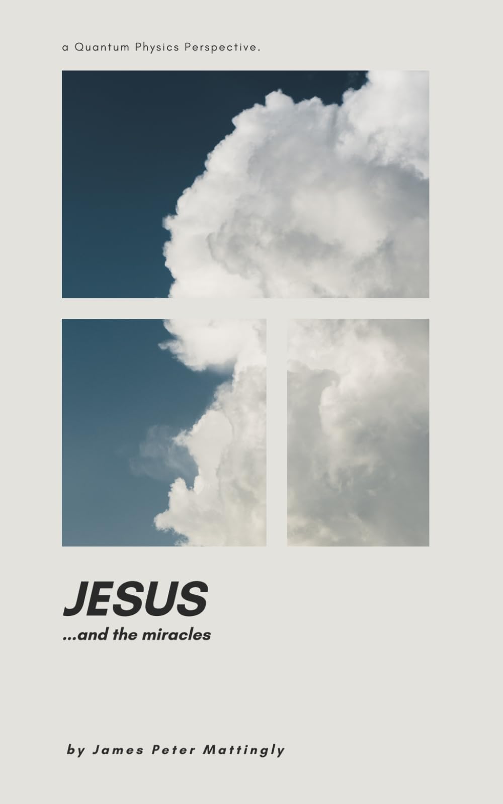 Jesus and the Miracles: a quantum physics perspective