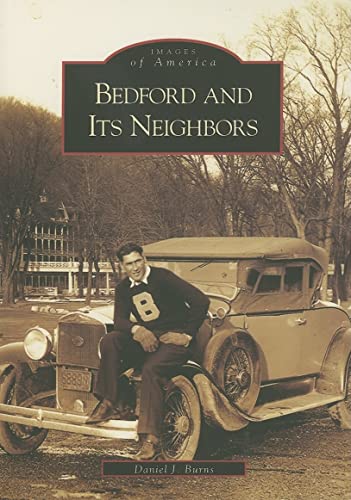 Bedford and Its Neighbors (PA) (Images of America)