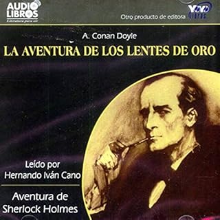 La Aventura de los Lentes de Oro [The Adventure of the Golden Lenses] (Texto Completo) Audiolibro Por Arthur Conan Doyle arte