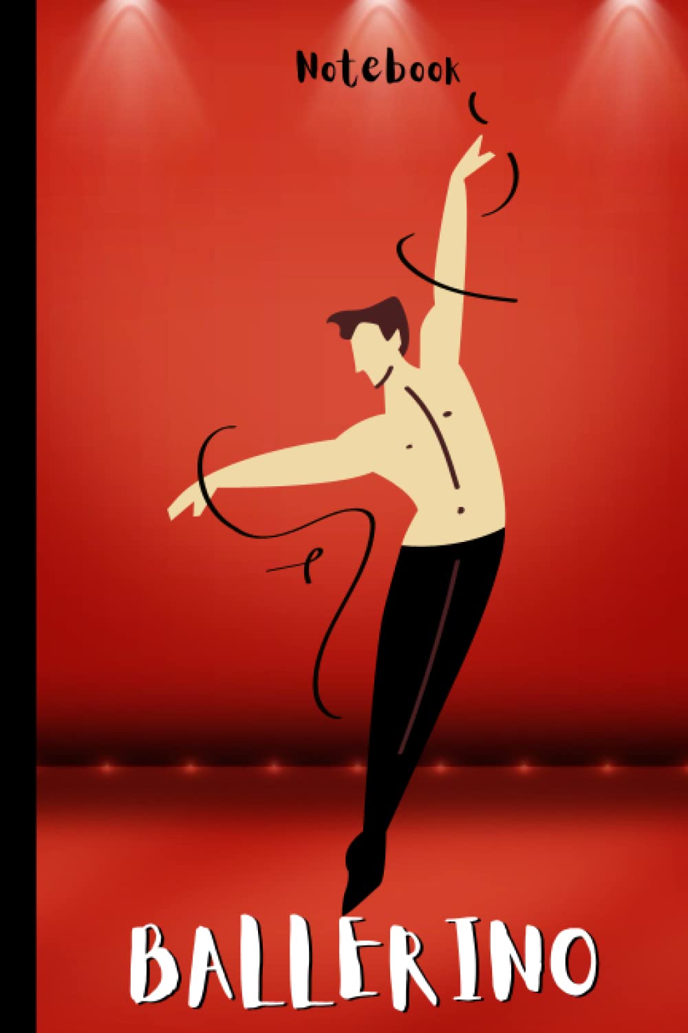 Boys Dance Notebook: Wide ruled Ballerino notebook for boys and men that do ballet