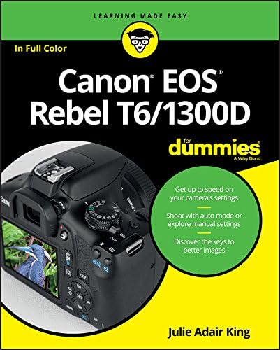 Canon EOS Rebel T6/1300D For Dummies (For Dummies (Lifestyle))