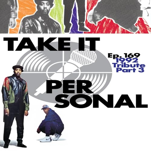 『Take It Personal (Ep 169: 1992 Tribute Pt. 3)』のカバーアート