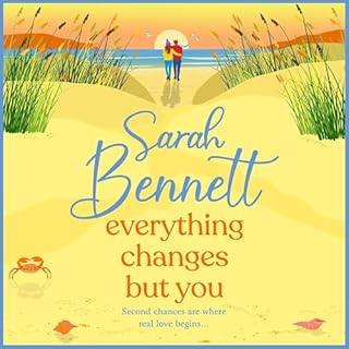 Everything Changes But You Audiolibro Por Sarah Bennett arte de portada