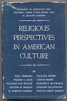 RELIGIOUS PERSPECTIVES IN AMERICAN CULTURE [Vol. II of Religion in American Life].