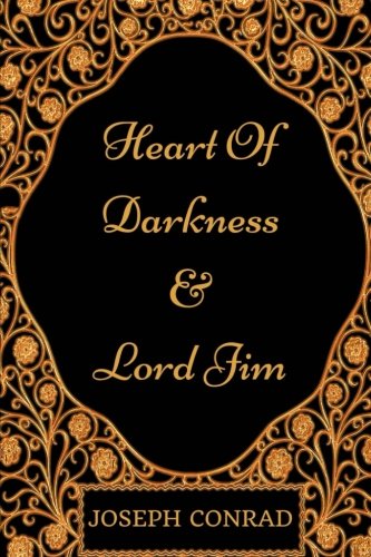 Heart Of Darkness and Lord Jim: By Joseph Conra... 1975759958 Book Cover