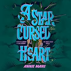 A Star-Cursed Heart Audiolibro Por Annie Mare arte de portada