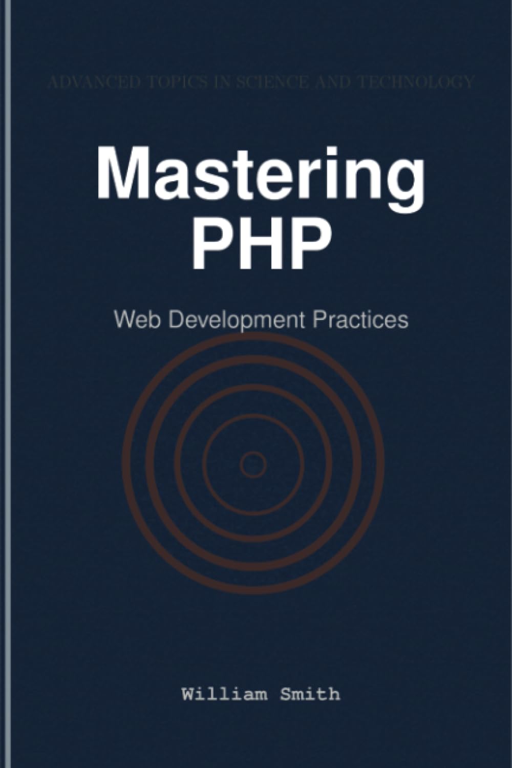 Mastering PHP: Web Development Practices