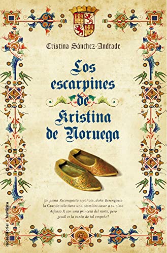 Escarpines De Kristina De Noruega (Roca Editorial Historica)