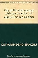 City of the new century children s stories (all eight) 7536812787 Book Cover