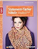 Statement Tücher häkeln: Loops, Schals & Tücher für deinen Style! (kreativ.kompakt.)