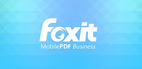 Foxit PDF Business - PDF reader, editor, form, signature & converter