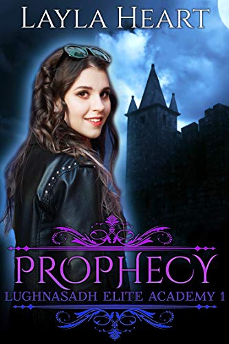 Prophecy (Lughnasadh Elite Academy 1): A New Adult Paranormal Reverse Harem Academy Romance Serial