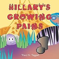 Hillary's Growing Pains 1401053408 Book Cover