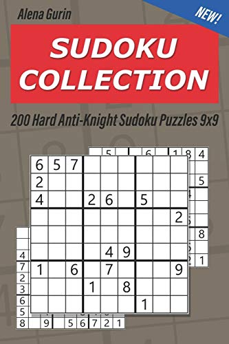 Sudoku Collection: 200 Hard Anti-Knight Sudoku Puzzles 9x9