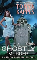 A Ghostly Murder (Ghostly Southern Mysteries Book 4)