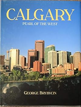 Hardcover Calgary Pearl of the West Book