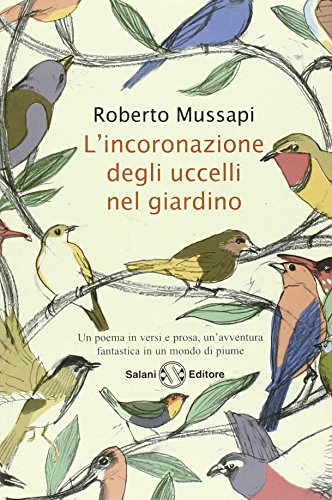 L'incoronazione Degli Uccelli Nel Giardino