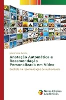 Anotação Automática e Recomendação Personalizada em Vídeo 3841701981 Book Cover